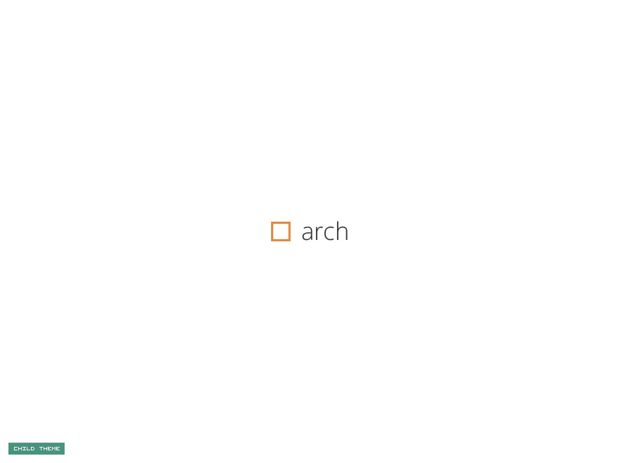 Arch Child WordPress theme