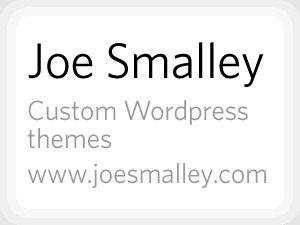 Custom theme theme WordPress by Joe Smalley