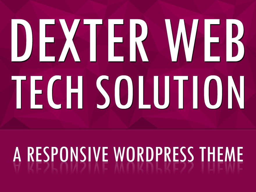 Dexter Web Tech Solutions WordPress website theme Dexter Web Tech Solutions WordPress website theme