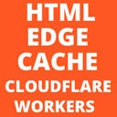 Edge Cache HTML via Cloudflare Workers free WordPress plugin by Silviu Stroe