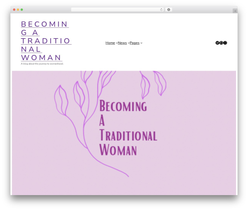 Ona best free WordPress theme - becomingatraditionalwoman.com